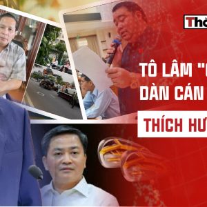 TÔ LÂM „CHÊ“ DÀN CÁN BỘ THÍCH HƯỞNG THỤ 