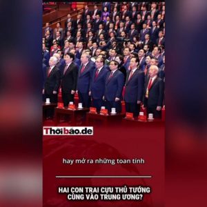 HAI CON TRAI CỰU THỦ TƯỚNG CÙNG VÀO TRUNG ƯƠNG?