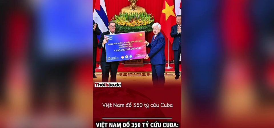 Việt Nam đổ 350 tỷ cứu Cuba: Phí bảo hiểm ý thức hệ cho phe bảo thủ!