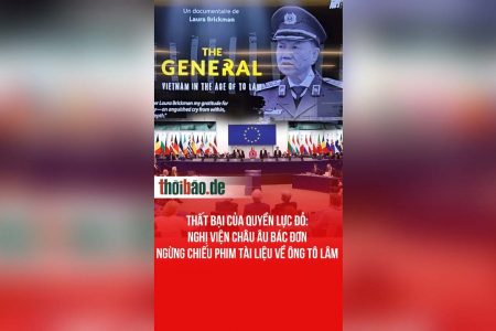 Thất bại của quyền lực đỏ: Nghị viện châu Âu bác đơn ngừng chiếu phim tài liệu về ông Tô Lâm