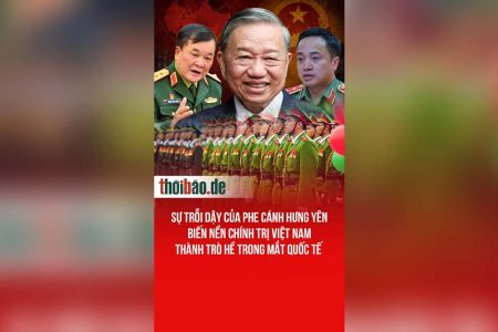 Sự trỗi dậy của phe cánh Hưng Yên biến nền chính trị Việt Nam thành trò hề trong mắt quốc tế
