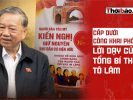 Cấp dưới công khai phớt lờ lời dạy của Tổng Bí thư Tô Lâm