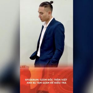 Spiderum: Giám đốc Trần Việt Anh bị tạm giam để điều tra
