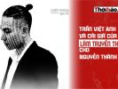 Trần Việt Anh và cái giá của việc làm truyền thông cho Nguyễn Thành Nam
