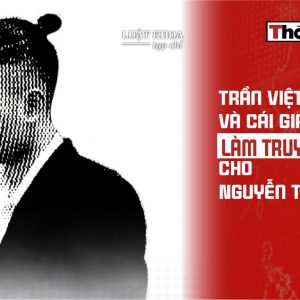 Trần Việt Anh và cái giá của việc làm truyền thông cho Nguyễn Thành Nam
