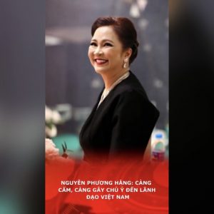 Nguyễn Phương Hằng: Càng cấm, càng gây chú ý đến lãnh đạo Việt Nam