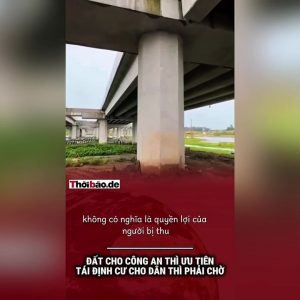Đất cho Công An thì ưu tiên, tái định cư cho dân thì phải chờ