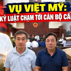 Vụ Việt Mỹ: Kỷ luật chạm tới cán bộ cấp cao