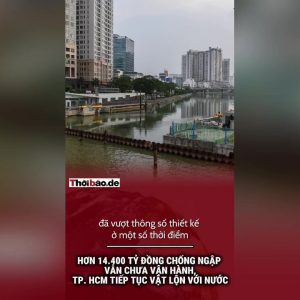 Hơn 14.400 tỷ đồng chống ngập vẫn chưa vận hành, TP. HCM tiếp tục vật lộn với nước